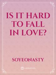 Is It hard to fall in love? Book
