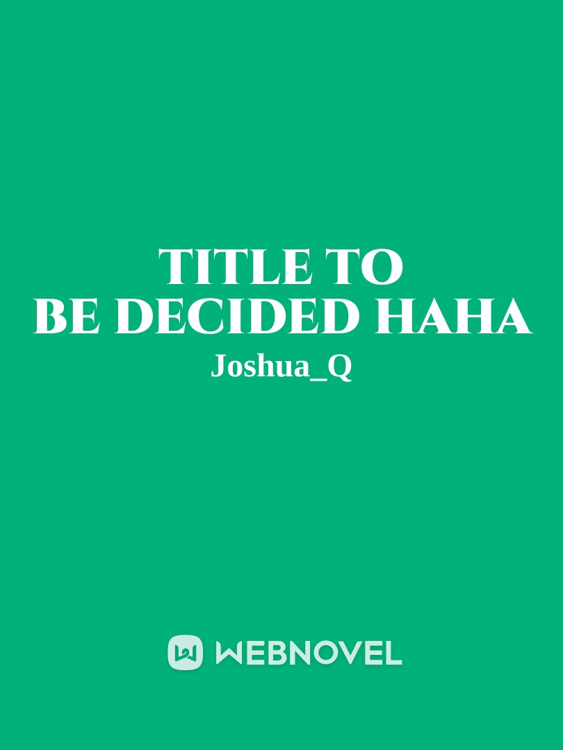 title to be decided haha Book