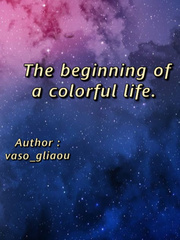 The beginning of a colorful life. Book