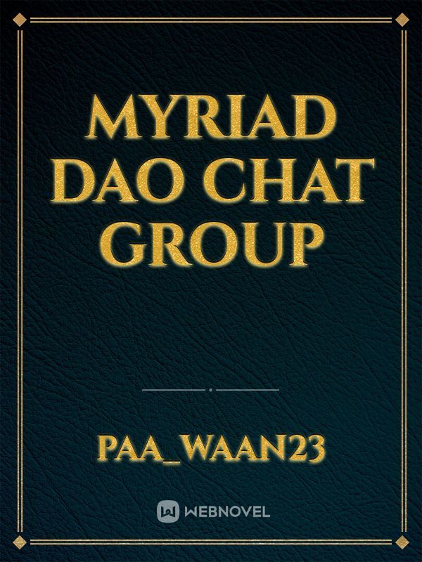 Myriad Dao Chat Group Book