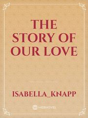 the story of our love Book