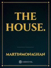 The house. Book