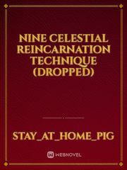 Nine Celestial Reincarnation Technique (Dropped) Book