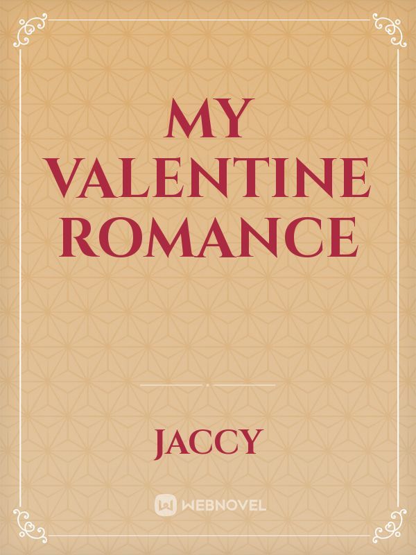 My Valentine Romance