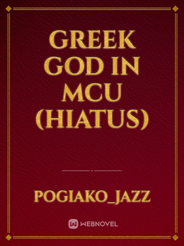 Greek God In MCU (HIATUS)