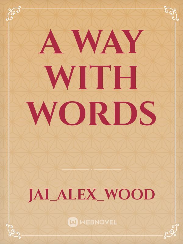 A way with words