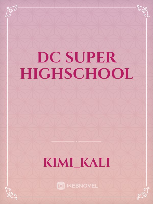 Dc super highschool Book