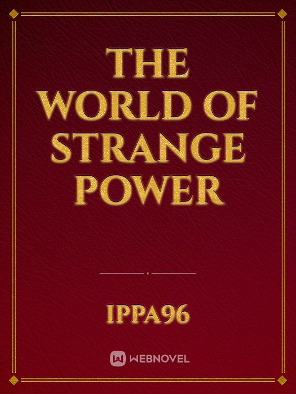 the world of strange power