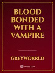 Blood Bonded with a Vampire Book