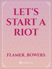 Let's start a riot Book