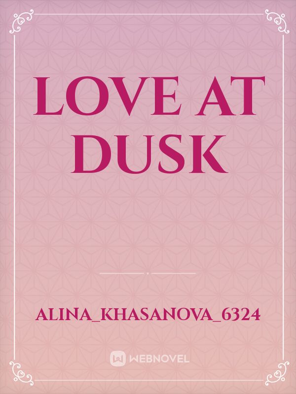 Love at dusk Book