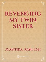 Revenging my twin sister Book