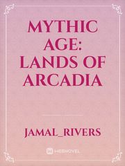 Mythic Age: Lands of Arcadia Book