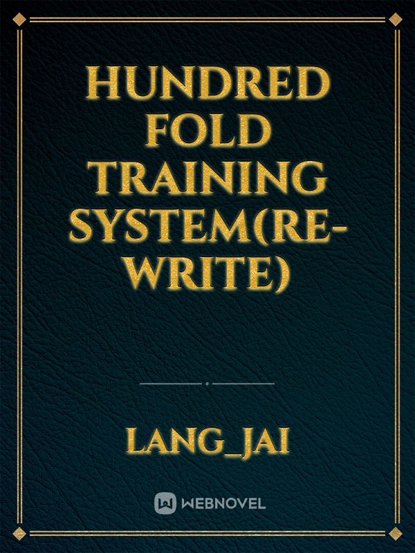 Hundred Fold Training System(Re-write)