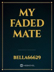My Faded Mate Book