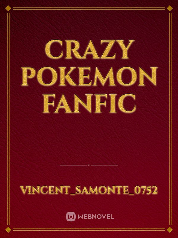 Crazy Pokemon fanfic Book