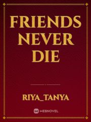 friends never die Book