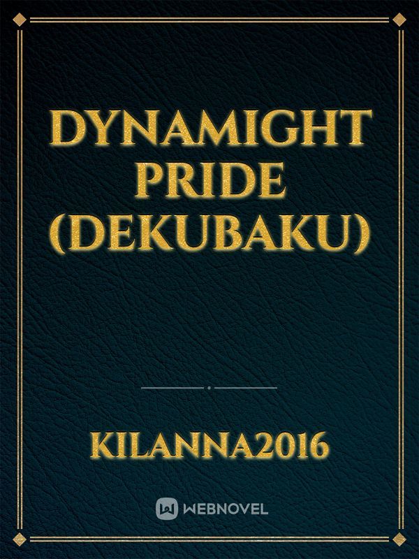 Dynamight Pride (DekuBaku)