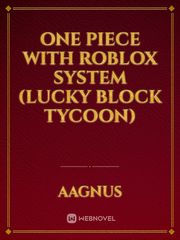 One Piece With Roblox System (Lucky Block Tycoon) Book