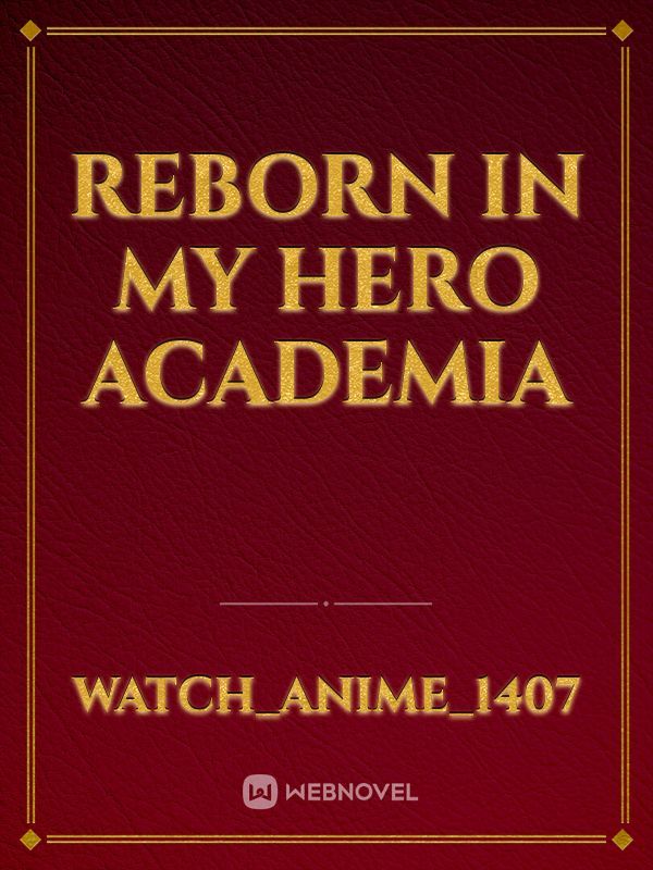 reborn in my hero academia