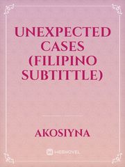 Unexpected Cases (Filipino Subtittle) Book