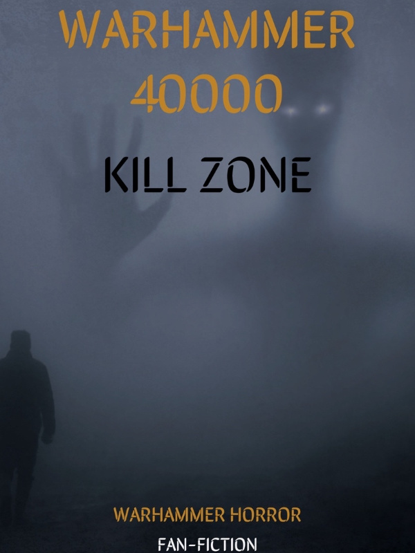 Warhammer 40000, Kill Zone.