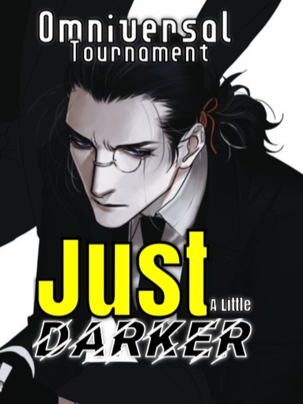 Omniversal Tournament: Just a Little Darker
