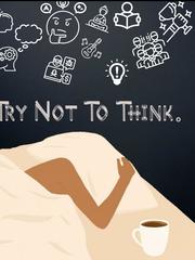 Try Not To Think Book