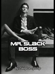 Mr. Slack Boss Book