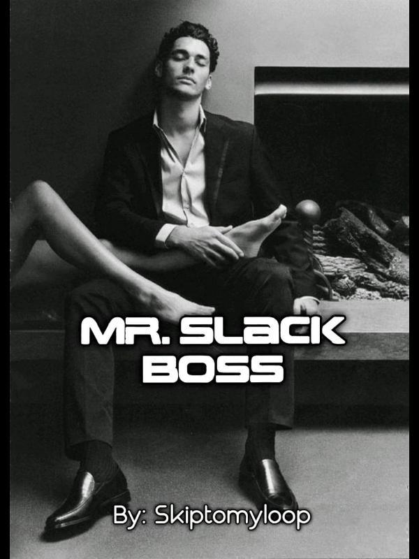 Mr. Slack Boss