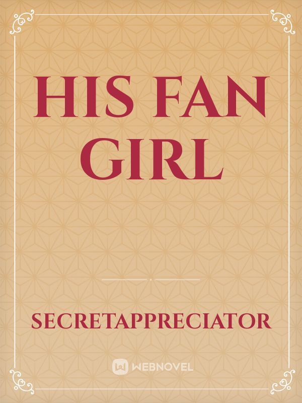 His Fan Girl Book
