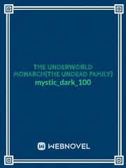 The underworld monarch{the undead family} Book