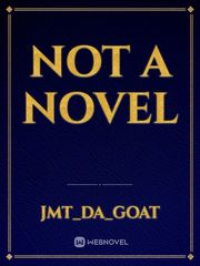 Not A Novel Book