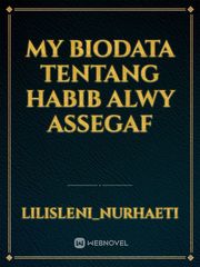 my biodata tentang
habib Alwy Assegaf Book