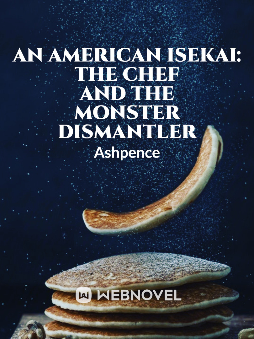 An American Isekai: The Chef and the Monster Dismantler Book
