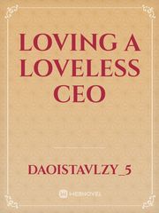 Loving a loveless CEO Book