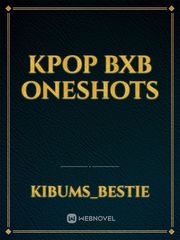 Kpop BxB oneshots Book