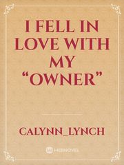 I fell in love with my “owner” Book
