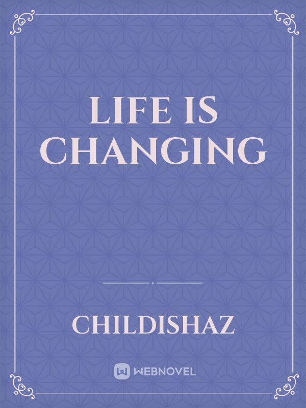 life is changing Book