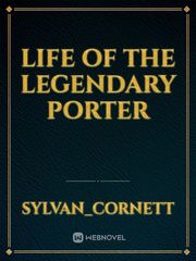 Life Of The Legendary Porter Book