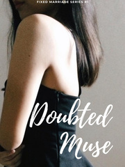 Doubted Muse (fixed marriage series #1) Book