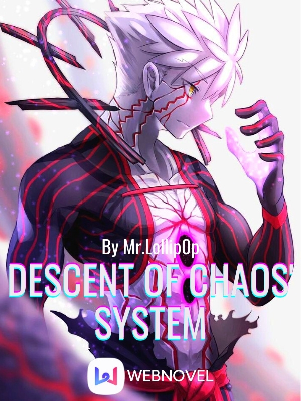 Descent Of Chaos' System