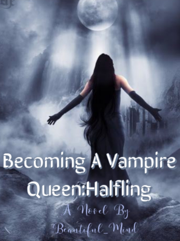 Becoming A Vampire Queen : Hafling Book