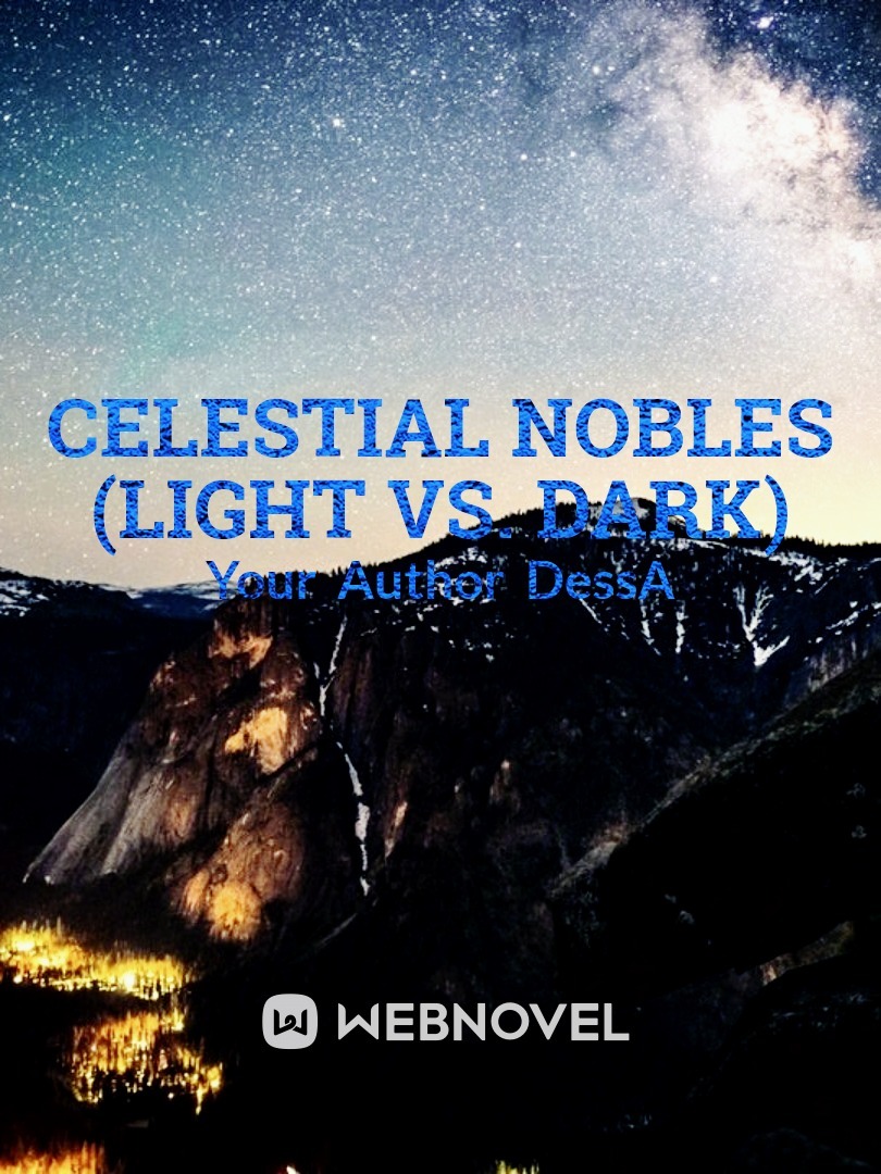 Celestial Nobles (Light vs. Dark)