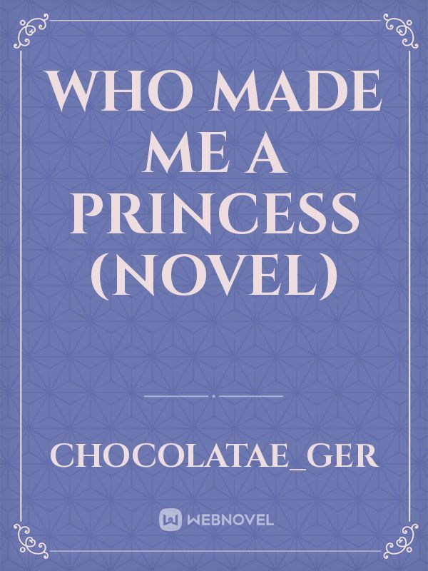 Who made me a princess (novel) Book