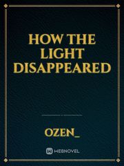 How The Light Disappeared Book