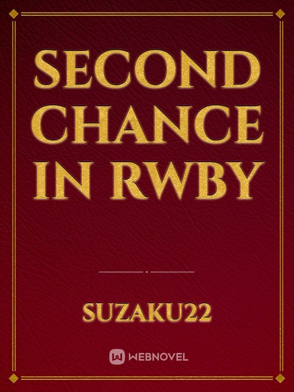 Second Chance in RWBY Book