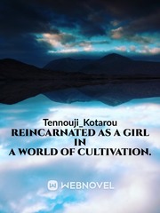 Reincarnated as a Girl in a World of Cultivation. Book