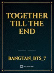Together Till The End Book
