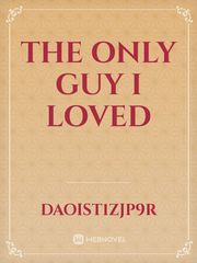 The Only Guy I loved Book